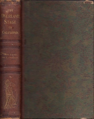 Item #28983 The Overland Stage to California. Personal Reminiscences and Authentic History of the...