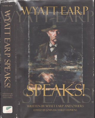 Item #29001 Wyatt Earp Speaks! My Side of the O.K. Corral Shootout, Plus Interviews with Doc...
