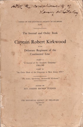 Item #29043 The Journal and Order Book of Captain Robert Kirkwood of the Delaware Regiment of the...