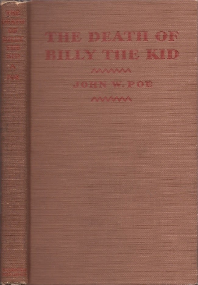 Item #29087 The Death of Billy the Kid. John W. Poe.