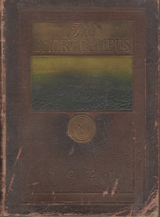Item #29104 The Emory Campus Volume XXIII of the Year Book of Emory University 1921. Emory...