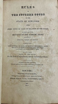 Item #29111 Rules of the Supreme Court of the State of New York. With Short Notes of Cases in...