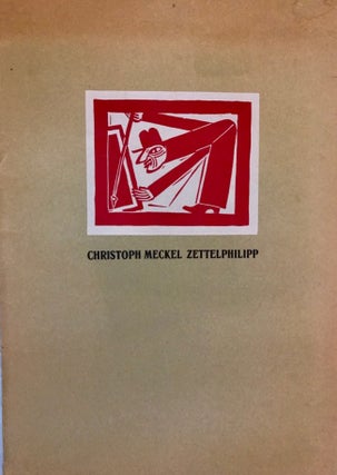 Item #29116 Zettelphilipp. Sieben Grafiken und ein Gedicht von Christoph Meckel (Signed)....