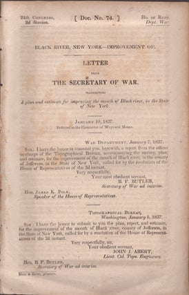 Item #29159 Black River, New York - Improvement of. Letter from the Secretary of War. United...