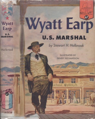 Item #29261 Wyatt Earp U.S. Marshall. Stewart H. Holbrook
