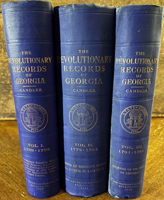 Item #29323 The Revolutionary Records of The State of Georgia. Three Volumes. Allen D. Candler