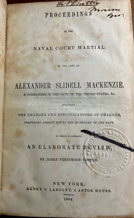 Item #29370 Proceedings of the Naval Court Martial in the Case of Alexander Slidell Mackenzie, A...