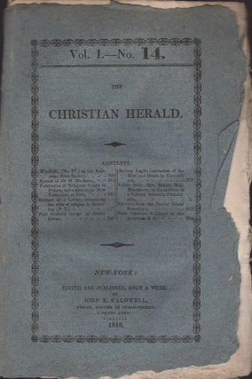 Item #29379 The Christian Herald. Vol. I. No. 14. John E. Caldwell, and publisher