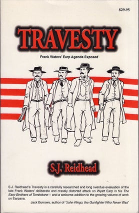 Item #29390 Travesty The Story of Frank Waters and The Earp Brothers of Tombstone. S. J. Reidhead