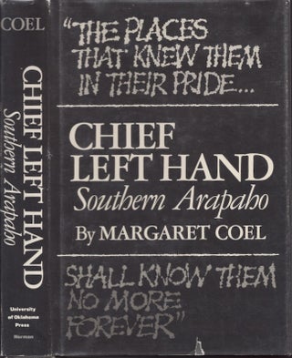 Item #29399 Chief Left Hand Southern Arapaho. Margaret Coel