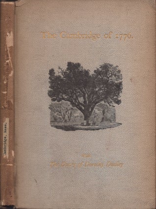 Item #29440 The Cambridge of 1776: Wherein is set forth an Account of the Town, and of the Events...