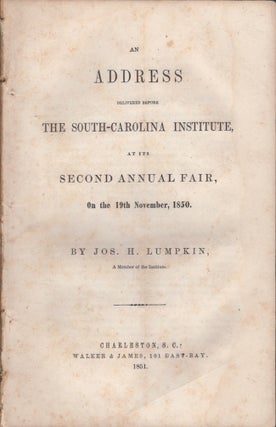 Item #29486 An Address Delivered Before The South-Carolina Institute, At Its Second Annual Fair,...