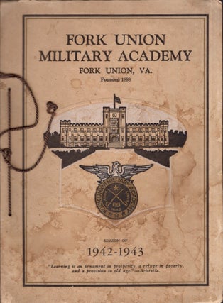 Item #29539 Fork Union Military Academy Catalog Session of 1942-1943. Fork Union Military Academy