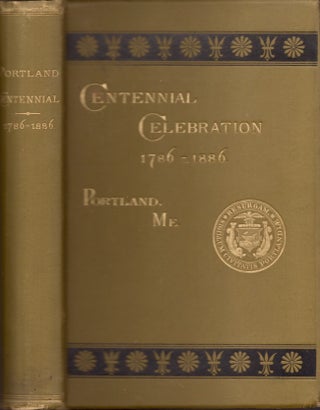 Item #29587 1786-1886 Centennial Celebration An Account of the Municipal Celebration of the One...