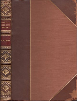 Item #29590 Specially Selected A Choice of Essays. E. V. Lucas, G. L. Stampa, A Pictorial Commentary