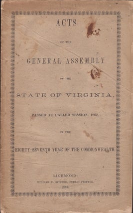 Item #29610 Acts of the General Assembly of the State of Virginia, Passed at Called Session,...