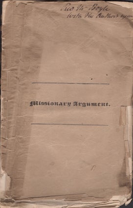 Item #29623 The Missionary Argument; A Sermon Preached, By Appointment, Before The Board of...