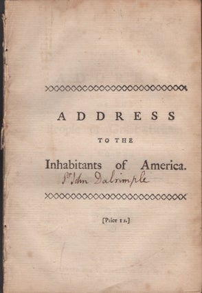 Item #29662 The Address of the People of Great Britain to the Inhabitants of America. Sir John...