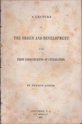 Item #29672 A Lecture on the Origin and Development of the First Constituents of Civilisation....