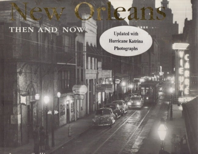Item #29687 New Orleans Then and Now. Lester Sullivan.