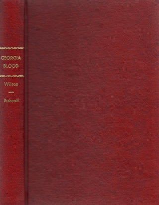 Georgia Blood A Reprint of "The Early History of Jackson County, Georgia"