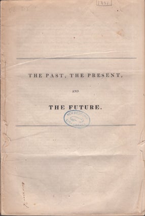 Item #29719 The Past, The Present, and the Future. Joseph Gales