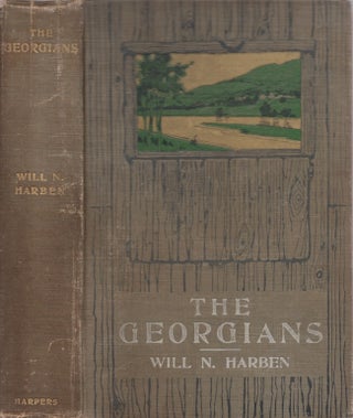Item #29948 The Georgians A Novel. Will N. Harben