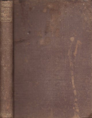 Item #30032 The World Here and There: or, Notes of Travellers. Charles Dickens