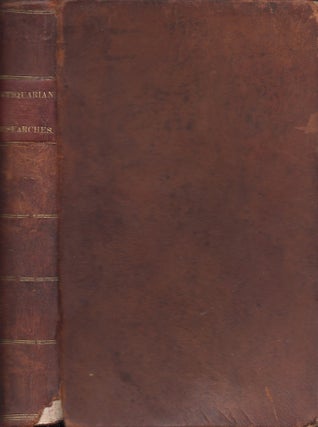 Item #30055 Antiquarian Researches: Comprising A History of the Indian Wars in the Country...