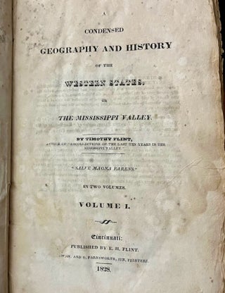 Item #30057 A Condensed Geography and History of the Western States, or The Mississippi Valley....
