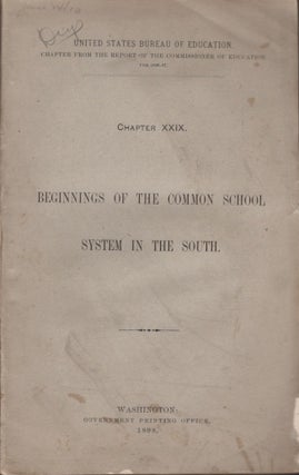 Item #30077 Chapter XXIX. Beginnings of the Common School System in the South; or, Calvin...