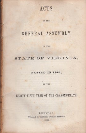 Item #30079 Acts of the General Assembly of the State of Virginia, Passed in 1861, in the...