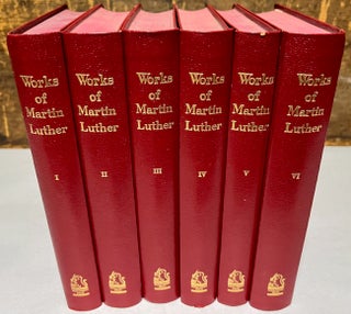 Item #30188 Works of Martin Luther. With Introductions and Notes. 6 volumes. Martin Luther