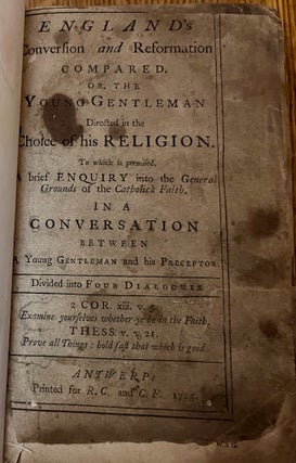 Item #30193 England's Conversion and Reformation Compared, or, The Young Gentleman Directed in...