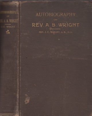 Item #30194 Autobiography of Rev. A. B. Wright. Rev. J. C. D. D. Wright