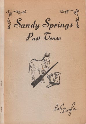 Item #30247 Sandy Springs - Past Tense. Lois Coogle