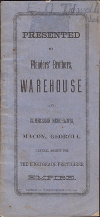 Item #30289 Presented by Flander's Brothers, Warehouse and Commission Merchants, Macon, Georgia,...