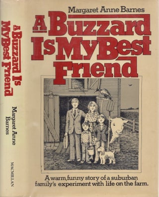 Item #30296 A Buzzard Is My Best Friend. Margaret A. Barnes