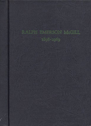 Item #30301 Ralph Emerson McGill: February 5, 1898 February 3, 1969. Mary Lynn McGill