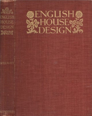 Item #30304 English House Design A Review. Ernest Willmott