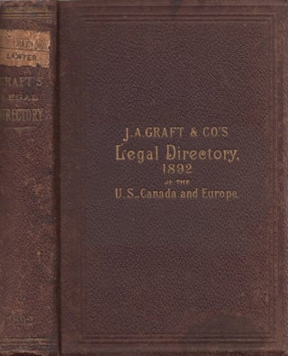 Item #30310 J.A. Graft & Co.'s Legal Directory, 1892. For Lawyers, Merchants and All Business...
