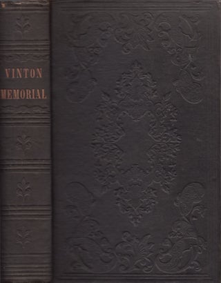 Item #30363 The Vinton Memorial, Comprising A Genealogy of the Descendants of Hohn Vinton of...