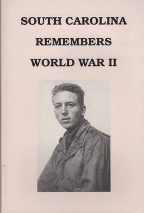 Item #30428 South Carolina Remembers World War II. Lynn Duncan