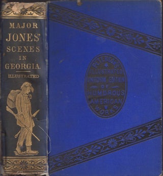 Item #30453 Major Jones' Scenes in Georgia [AND] Polly Peablossom's Wedding; and Other Tales....