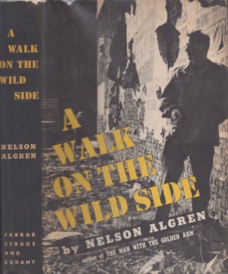 Item #30529 A Walk on the Wild Side. Nelson Algren