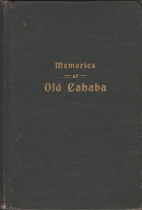 Item #30543 Memories of Old Cahaba. Anna M. Gayle Fry