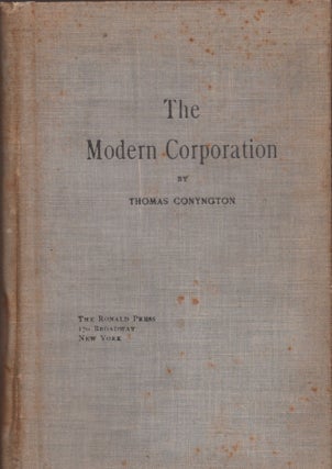 Item #30554 The Modern Corporation: A Concise Statement of Objects, Methods and Advantages of the...