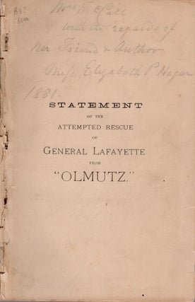 Item #30558 Statement of the Attempted Rescue of General Lafayette From "Olmutz" Elizabeth...