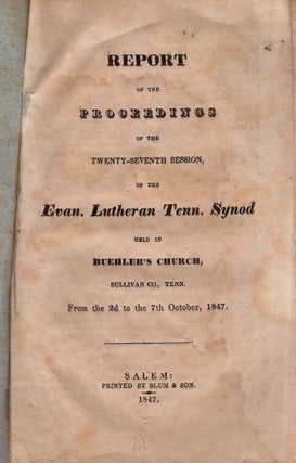 Item #30574 Report of the Proceedings of the Twenty-Seventh Session, of the Evan. Lutheran Tenn....