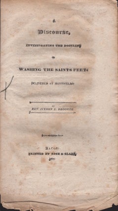 Item #30648 A Discourse, Investigating the Doctrine of Washing the Saints Feet: Delivered at...